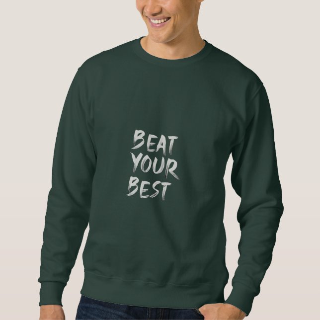 "Beat your best"-T - Shirt (Vorderseite)