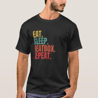 Beatboxing Eat Sleep Beatbox Wiederholen Funny Ang T-Shirt