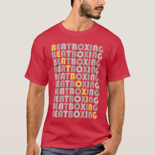 Beatboxing Musical Style Schlagzeug Music T-Shirt