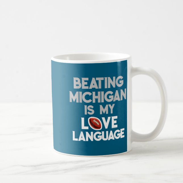 Beating Michigan Love Funny Ohio Home Buckeye Quot Kaffeetasse (Rechts)
