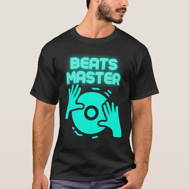 Beats Master DJ Tee EDM Music Quote Party Wear (Vorderseite)