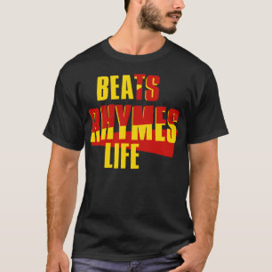 Beats Rhymes Life T-Shirt
