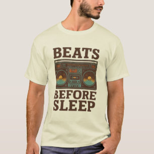 Beats Vor Dem Schlafengehen T-Shirt
