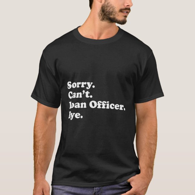 Beauftragter für Darlehen oder Hypothekarkredite f T-Shirt (Vorderseite)