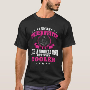Beauftragter für das Sprichwort "Great Underwriter T-Shirt