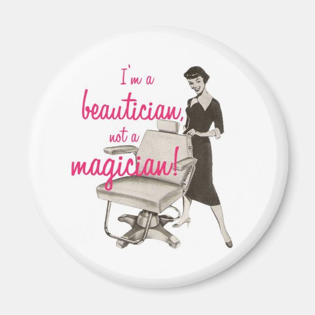 Beautician keiner Magician Magnet (Vorne)