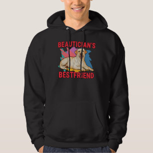 Beautician S Bestfriend Labrador Retriever Dog Mam Hoodie