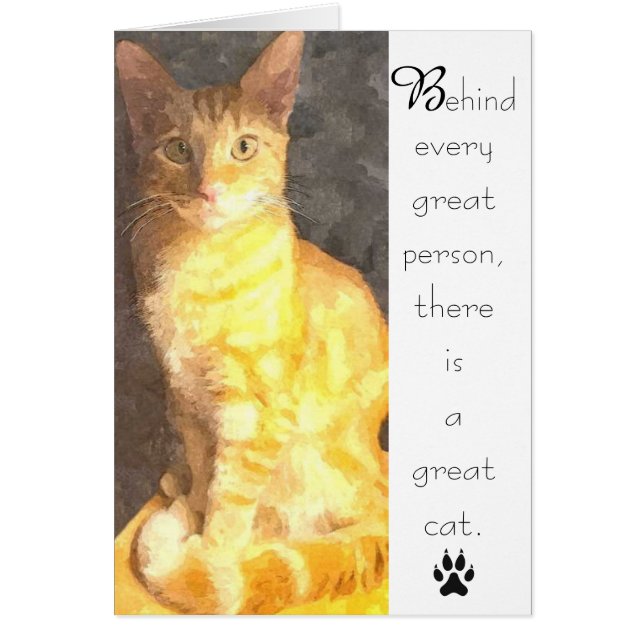 Beautiful and Regal Cat with Words Greeting Card (Vorne)