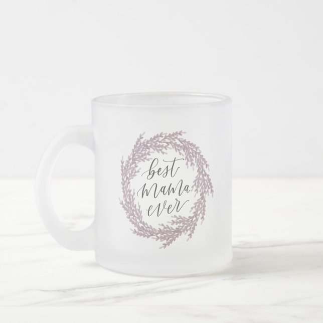 Beautiful Floral Custom Best Mama Ever Tasse (Links)