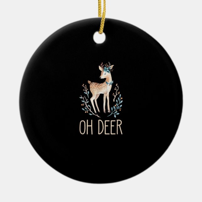 Beautiful Funny Deer Oh Deer Modern Design Keramik Ornament (Vorne)