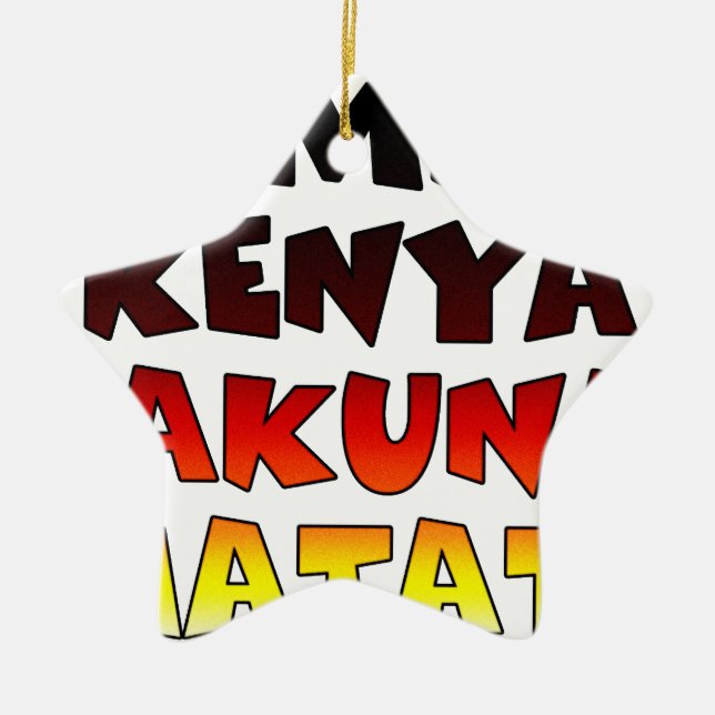 Beautiful Jambo Kenya Hakuna Matata Schöne Aussich Keramikornament (Vorne)