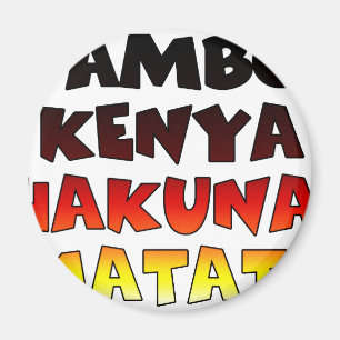 Beautiful Jambo Kenya Hakuna Matata Schöne Aussich Magnet