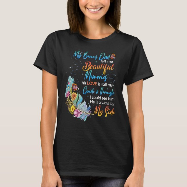 Beautiful Memories Of My Bonus Dad For Daughter So T-Shirt (Vorderseite)