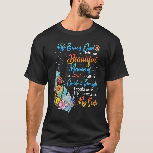 Beautiful Memories Of My Bonus Dad For Daughter So T-Shirt (Vorderseite)