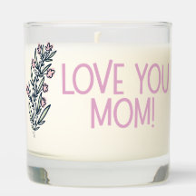 Beautiful Mother's Day sentiment, "Love You Mom!"