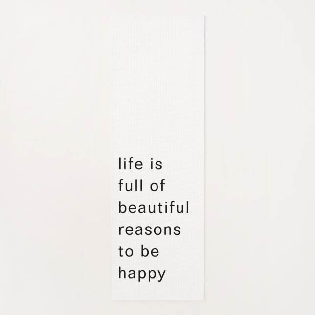Beautiful Reasons to Be Happy Minimal Quote Art Yogamatte (Vorderseite)