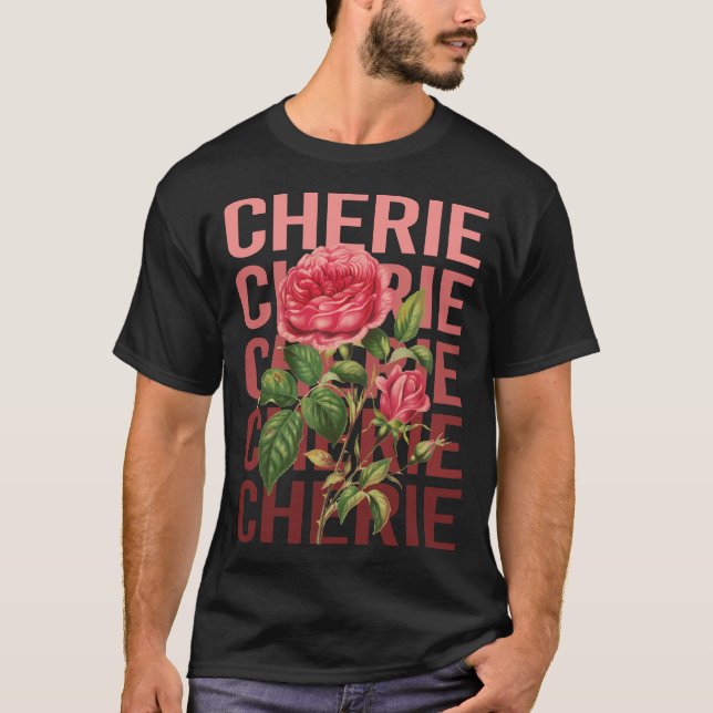 Beautiful Rose - Cherie Name T-Shirt (Vorderseite)