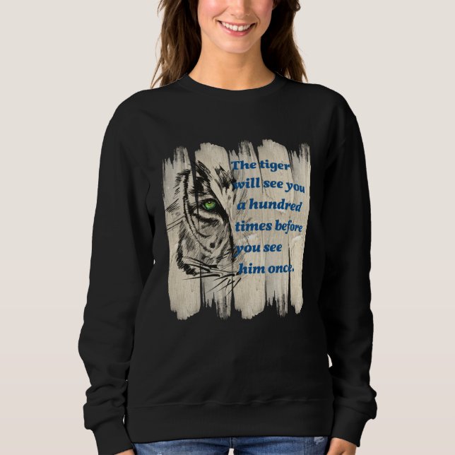 Beautiful Wild Cat Quote Graphic Idea Sweatshirt (Vorderseite)