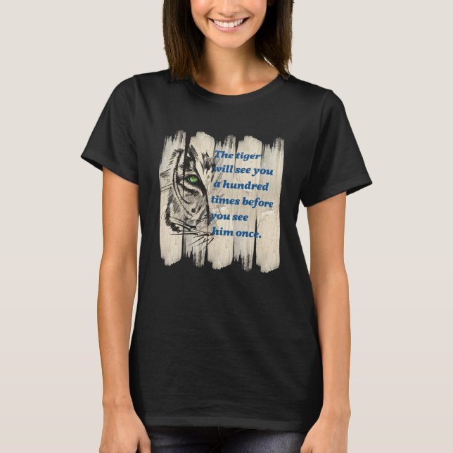 Beautiful Wild Cat Quote Graphic Idea T-Shirt (Vorderseite)
