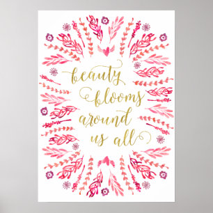 Beauty Blooms   Imitate Gold Foil Calligrafy Zitat Poster