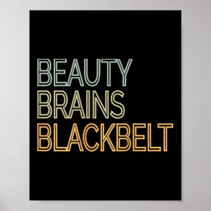 Beauty Brains Black Belt Karate Taekwondo T Shirt Poster