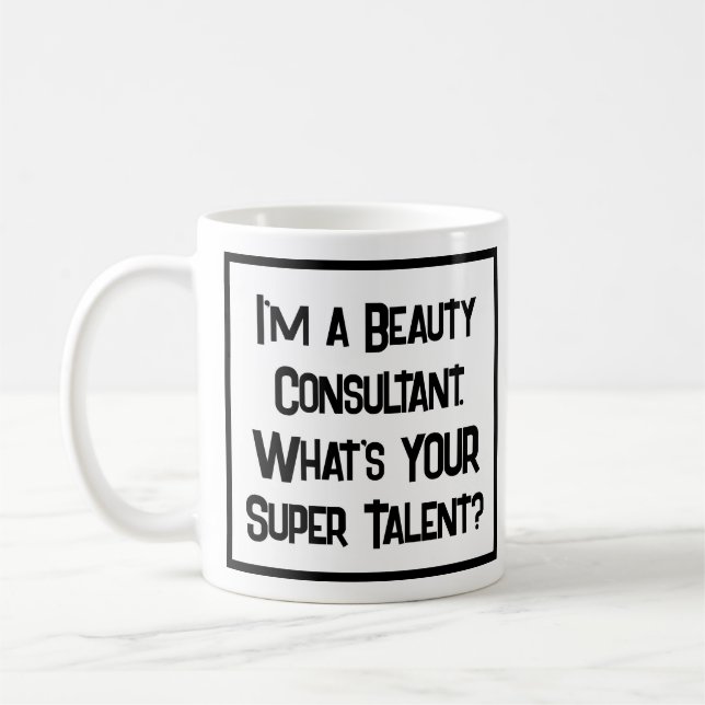 Beauty Consultant Super Talent. Tasse (Links)