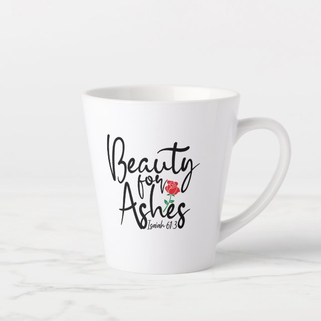 "Beauty for Ashes" - Kleine Latte Tasse 12 oz. (Rechts)