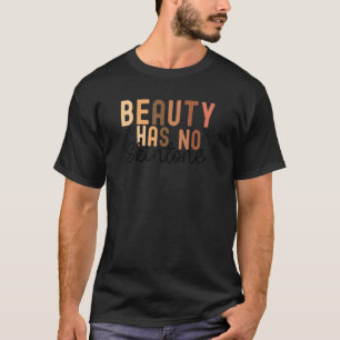 Beauty hat keine skintone soziale Gerechtigkeit sc T-Shirt
