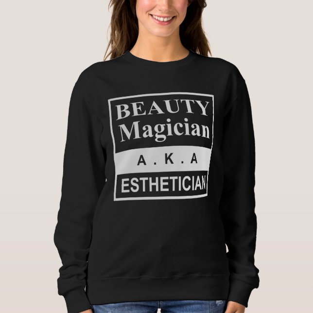 Beauty Magician Skincare Esthetician Sweatshirt (Vorderseite)