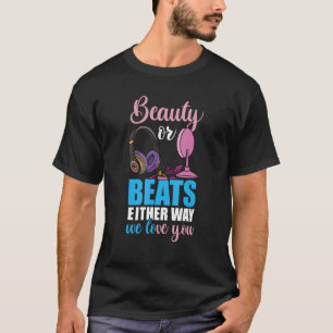 Beauty oder Beats wie auch immer Wir Liebe Sie Zuk T-Shirt