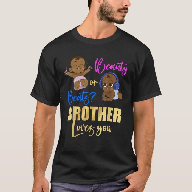 Beauty or Beats BROTHER Loves You 2025 Funny Gende T-Shirt (Vorderseite)