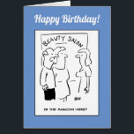 Beauty Salon Geburtstag - Husband frage forvMagici<br><div class="desc">Funny Makeover themed Cartoon Set in einem Beauty Parlor. In diesem Beauty Salon frage ein Ehemann sarkastisch,  ob der Zauberer in ist. Personalisieren Sie Ihre eigene Nachricht.</div>