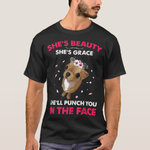 Beauty Shes Grace Punch Sie im Gesicht Chiahuahua T-Shirt