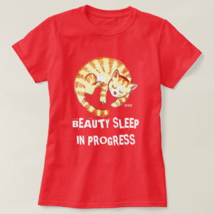 "Beauty Sleep in Progress" Funny Cat Zitat T-Shirt