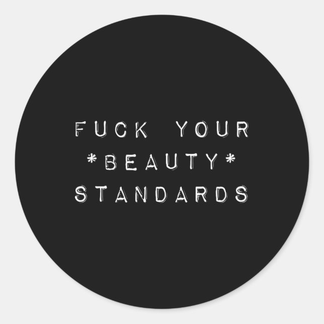 Beauty Standards - Feminism Statement Runder Aufkleber (Vorderseite)