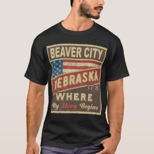 BEAVER CITY, NE, dort beginnt meine Geschichte T-Shirt