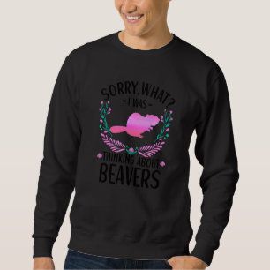 Beaver-Outfit für Beaver-Bekleidung Frauen Mädchen Sweatshirt