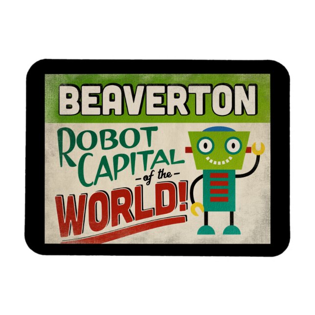 Beaverton Oregon Robot - Funny Vintag Magnet (Horizontal)