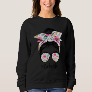Bebe Life Messy Hair Bun Floral Frauen Muttertag Sweatshirt