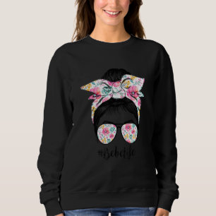 Bebe Life Messy Hair Bun Floral Frauen Muttertag Sweatshirt