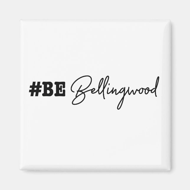 #bebellingwood Magnet (Vorne)