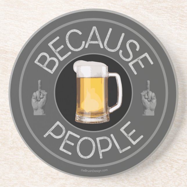 Because People (Bier) Untersetzer (Vorne)