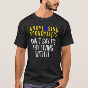 Bechterew Krieg gegen die Ankylosierende Spondylit T-Shirt