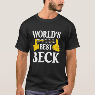 Beck Nachname Funny Team Familie Nachname World's T-Shirt