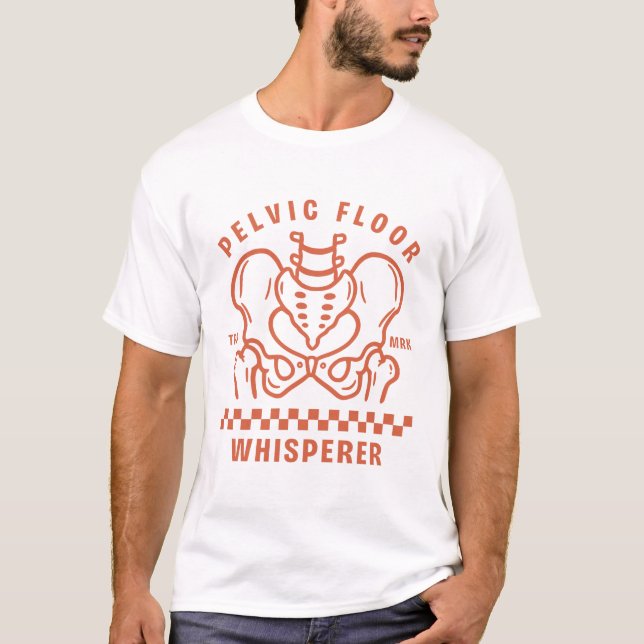Beckenboden-Flüsterer T-Shirt (Vorderseite)