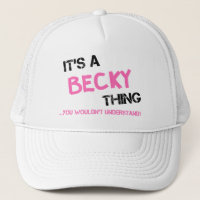 Becky, was du nicht verstehen würdest
