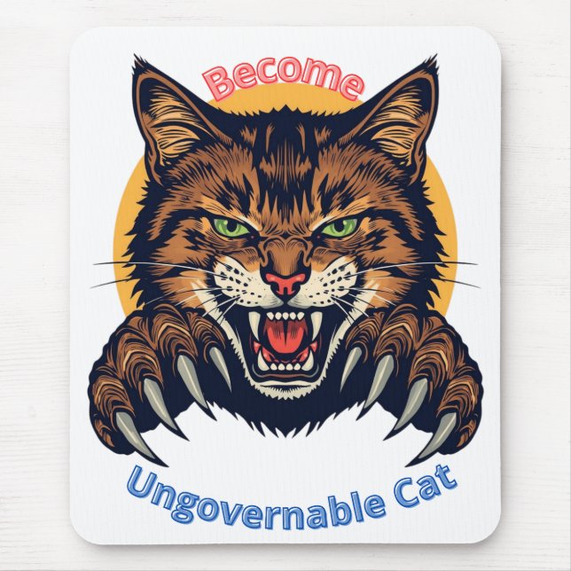 Become Ungovernable Cat Mousepad (Vorne)