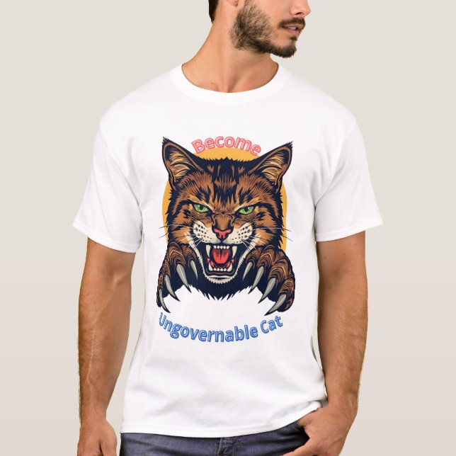 Become Ungovernable Cat T-Shirt (Vorderseite)