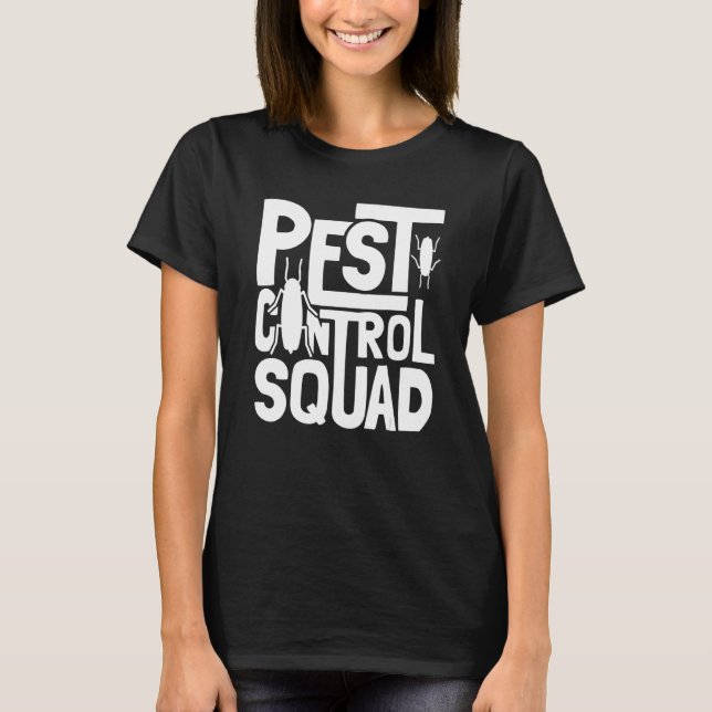 Bed Bug Pest Kontrolle Squad Pest Controller T-Shirt (Vorderseite)