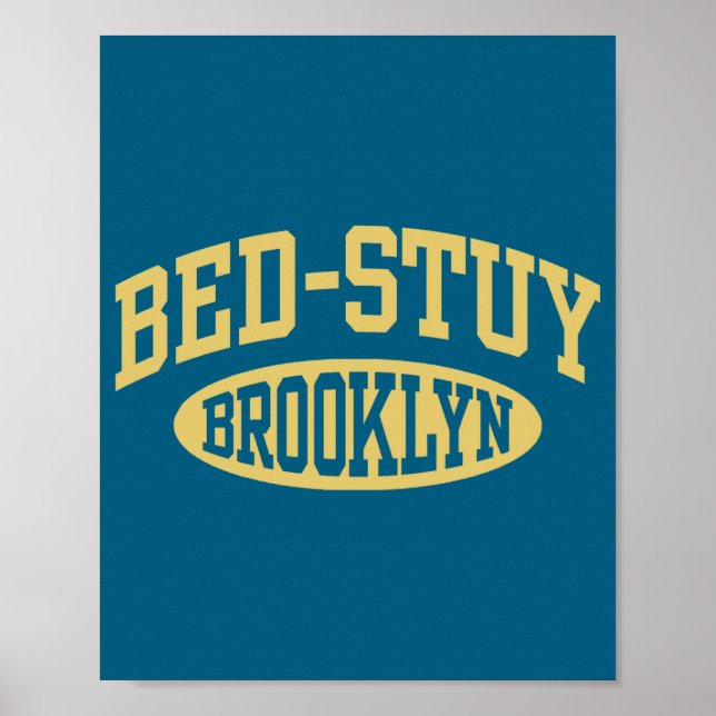 Bed Stuy Brooklyn _1  Poster (Vorne)